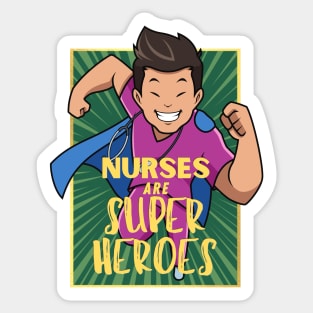 Nurses are superheroes Sticker